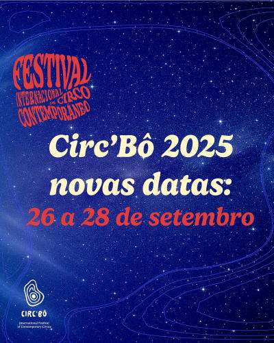 Festival Circ’Bô 2025 adiado para setembro - organização