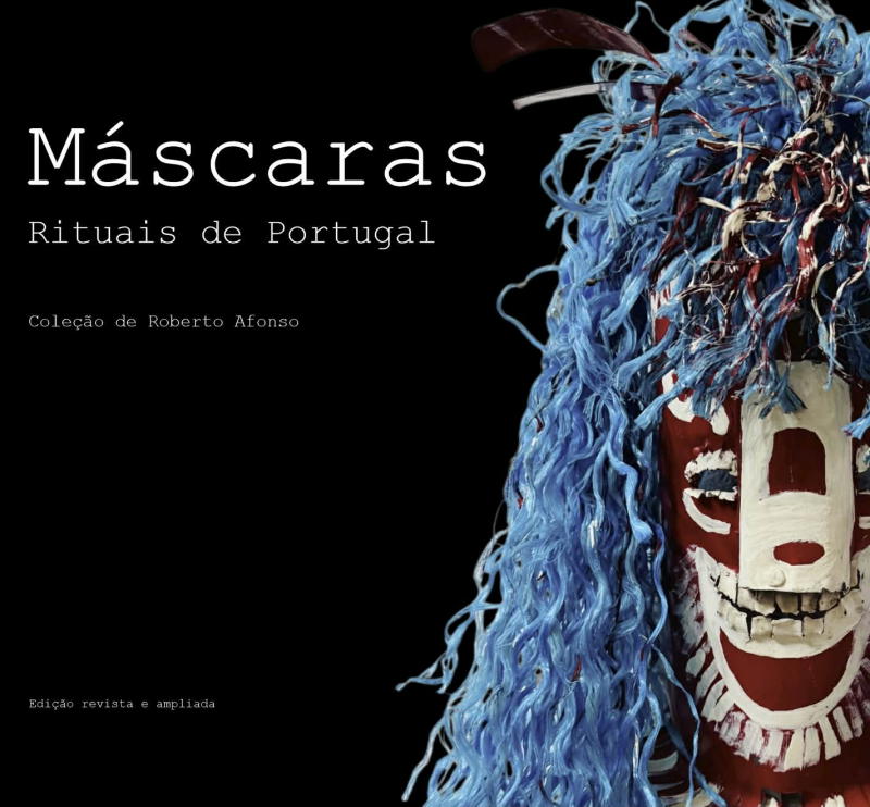 Sábado vai ser apresentado o livro "Máscaras- Rituais de Portugal, Coleção de Roberto Afonso".
